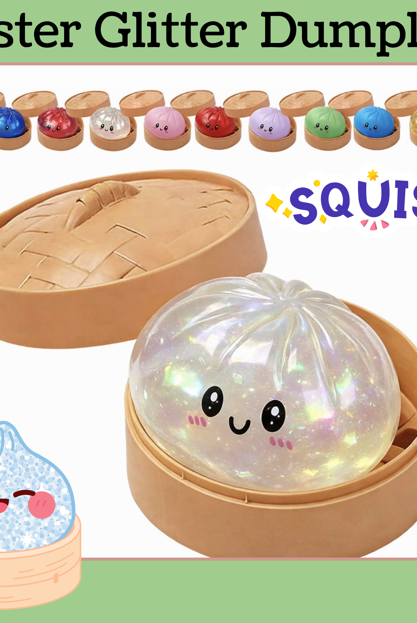 Myster large glitter dumplings