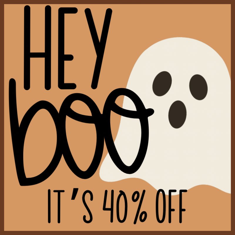 Hey Boo, It’s 40% Off!