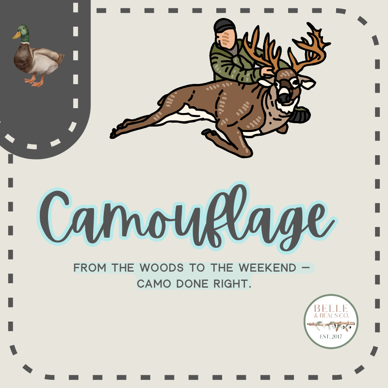 Camouflage Collection graphic featuring a hunter with a deer and a duck illustration, captioned “Camouflage — From the woods to the weekend, camo done right.” Southern Belle & Beaus logo in corner.