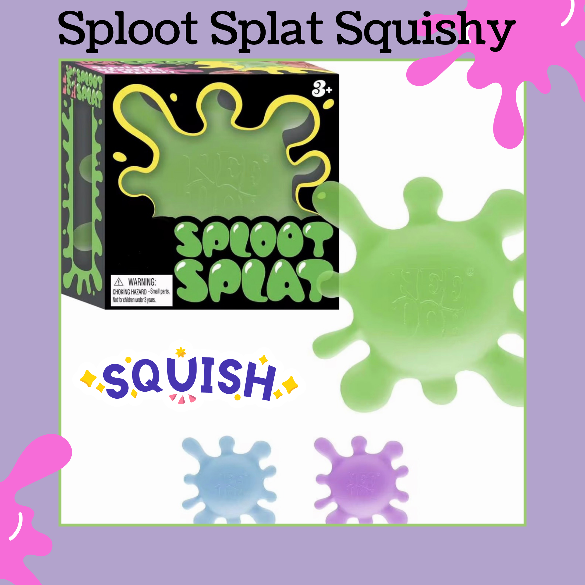 splatter squishy