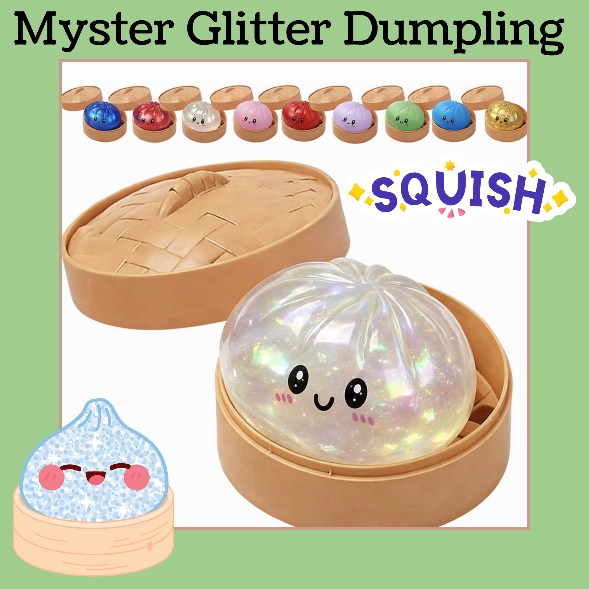 Myster large glitter dumplings